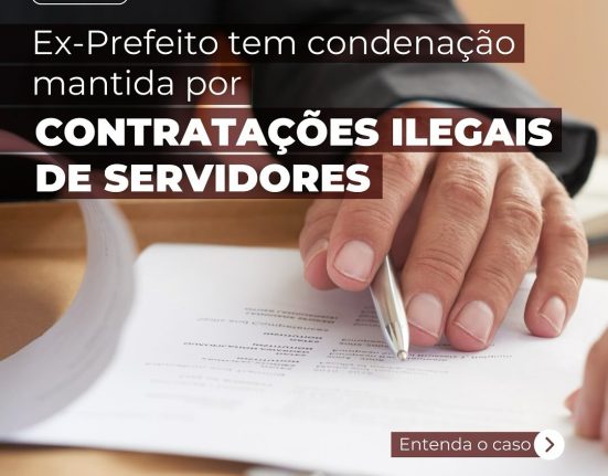 No Oeste, ex-Prefeito tem condenação mantida por contratações ilegais de servidores
