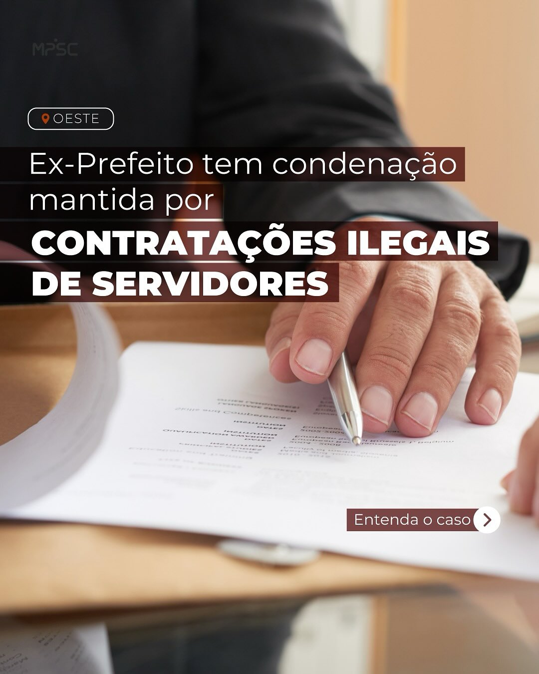 No Oeste, ex-Prefeito tem condenação mantida por contratações ilegais de servidores