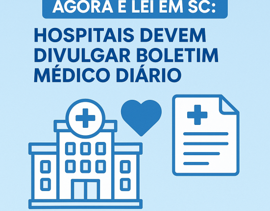 Hospitais de Santa Catarina são obrigados a divulgar boletim médico diário