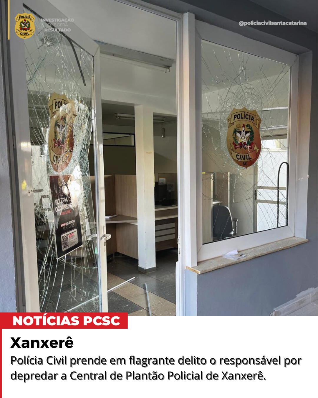 Jovem é preso após depredar Delegacia da Polícia Civil em Xanxerê