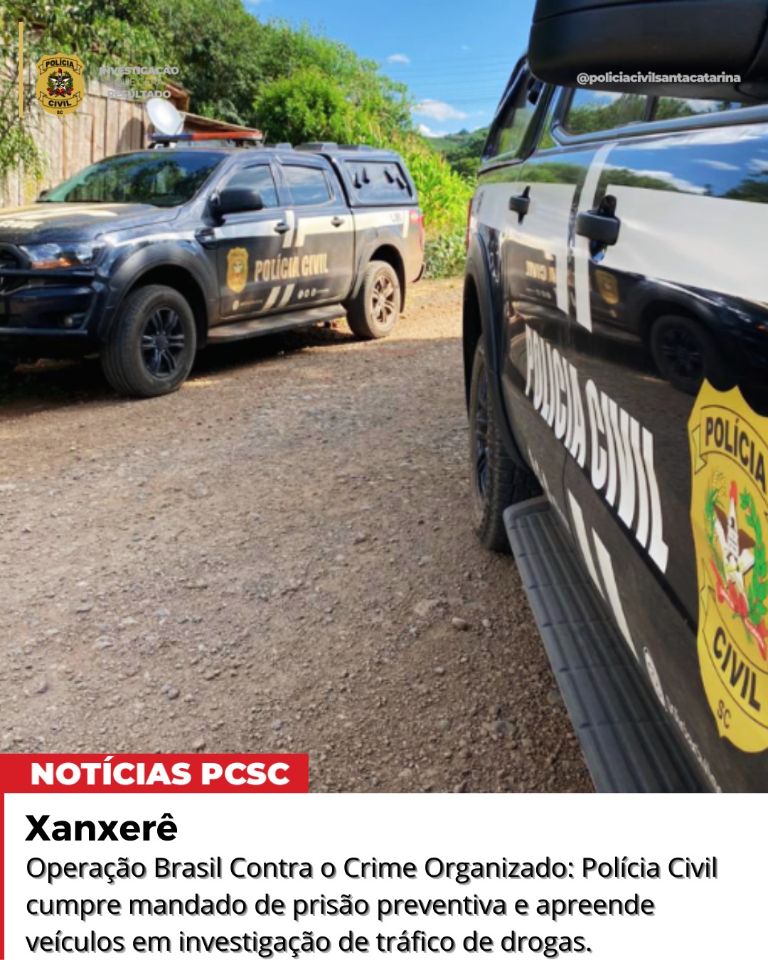 Polícia Civil prende suspeito de tráfico e apreende veículos em Xanxerê